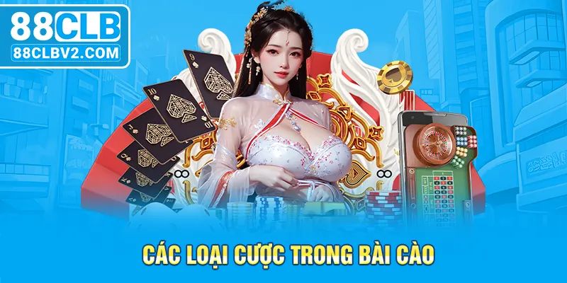 Các loại cược trong bài cào