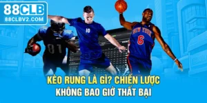 Kèo rung là gì? Chiến lược không bao giờ thất bại