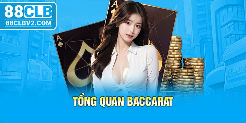 Tổng quan Baccarat